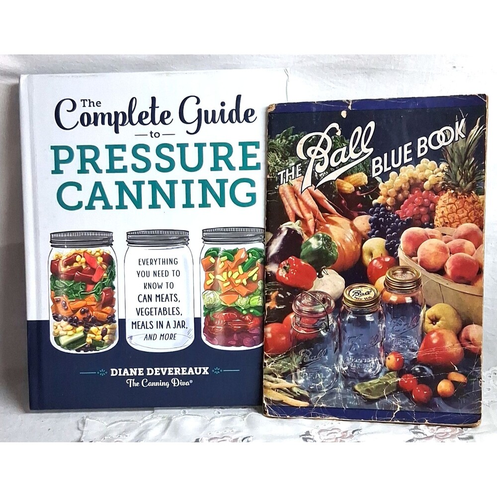 Lot of 2 Canning Books: Diane Devereaux Pressure Canning + Ball Blue Book